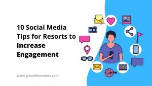 10 Social Media Tips for Resorts to increase engagement