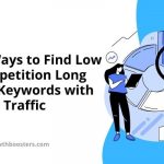 10 Ways to Find Low Competition Long Tail Keywords with High Traffic
