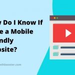 How Do I Know If Have a Mobile Friendly Website