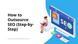 How to Outsource SEO (Step-by-Step)