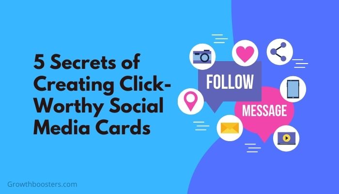 5-Secrets-of-Creating-Click-Worthy-Social-Media-Cards